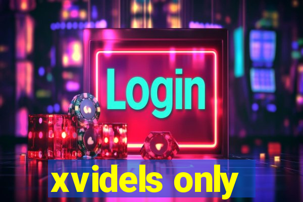 xvidels only